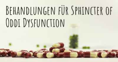 Behandlungen für Sphincter of Oddi Dysfunction