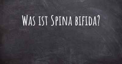 Was ist Spina bifida?