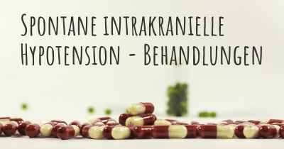 Spontane intrakranielle Hypotension - Behandlungen