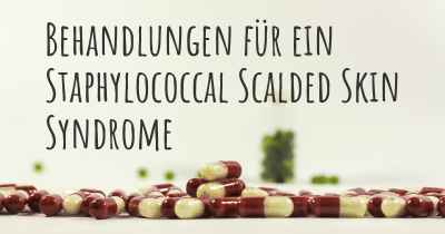 Behandlungen für ein Staphylococcal Scalded Skin Syndrome