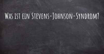 Was ist ein Stevens-Johnson-Syndrom?