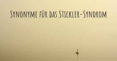 Synonyme für das Stickler-Syndrom