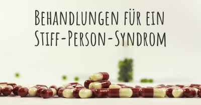 Behandlungen für ein Stiff-Person-Syndrom