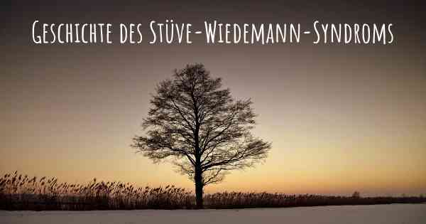 Geschichte des Stüve-Wiedemann-Syndroms