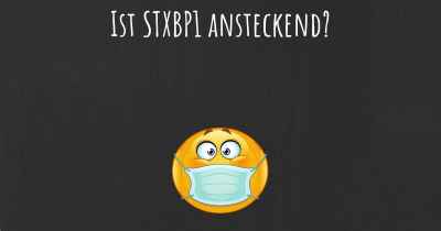 Ist STXBP1 ansteckend?