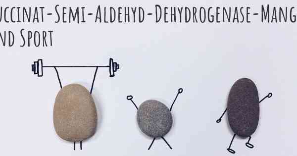 Succinat-Semi-Aldehyd-Dehydrogenase-Mangel und Sport