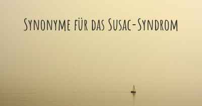 Synonyme für das Susac-Syndrom