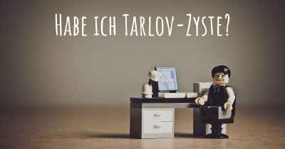 Habe ich Tarlov-Zyste?