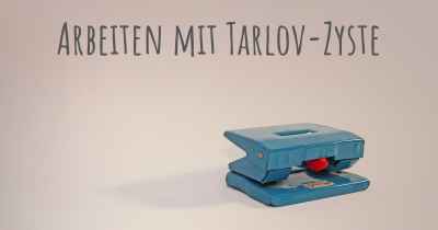 Arbeiten mit Tarlov-Zyste