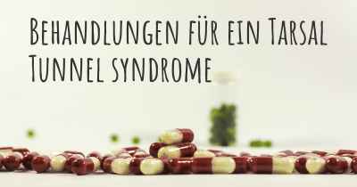 Behandlungen für ein Tarsal Tunnel syndrome