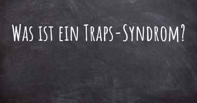 Was ist ein Traps-Syndrom?
