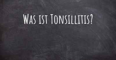 Was ist Tonsillitis?