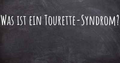 Was ist ein Tourette-Syndrom?