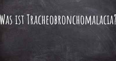 Was ist Tracheobronchomalacia?