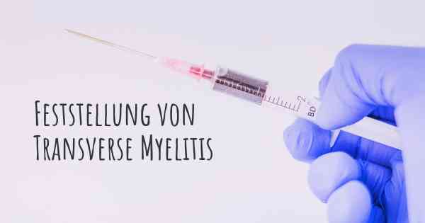 Feststellung von Transverse Myelitis