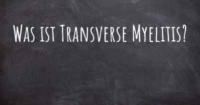 Was ist Transverse Myelitis?