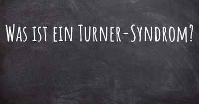 Was ist ein Turner-Syndrom?