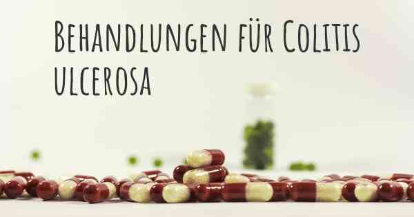 Behandlungen für Colitis ulcerosa