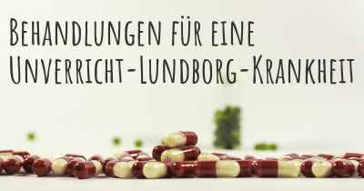 Behandlungen für eine Unverricht-Lundborg-Krankheit