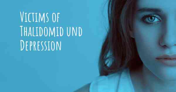 Victims of Thalidomid und Depression