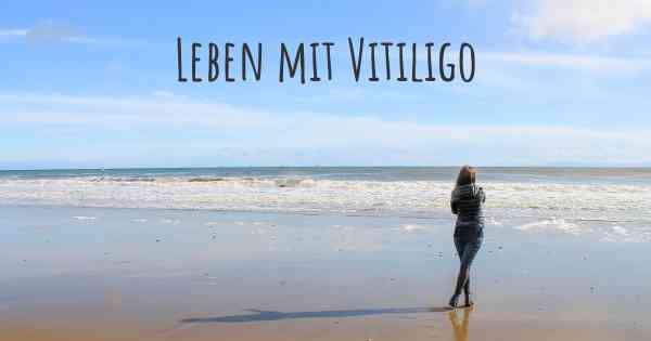 Leben mit Vitiligo