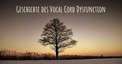 Geschichte des Vocal Cord Dysfunction