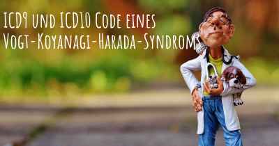 ICD9 und ICD10 Code eines Vogt-Koyanagi-Harada-Syndroms