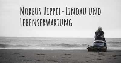 Morbus Hippel-Lindau und Lebenserwartung