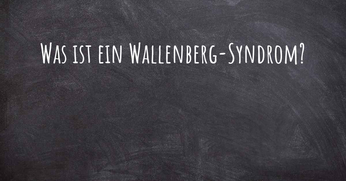 Was ist das Wallenberg Syndrom?