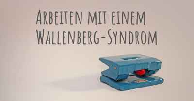 Arbeiten mit einem Wallenberg-Syndrom