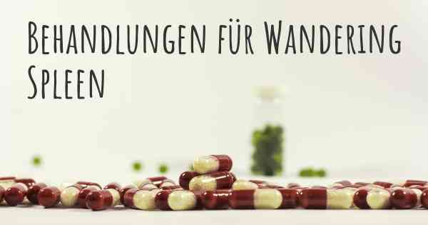 Behandlungen für Wandering Spleen