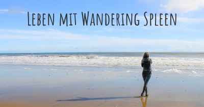 Leben mit Wandering Spleen