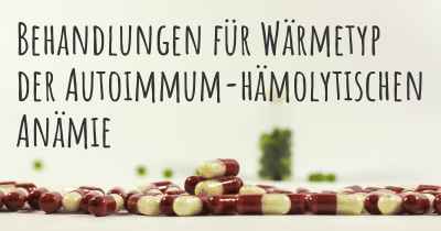 Behandlungen für Wärmetyp der Autoimmum-hämolytischen Anämie