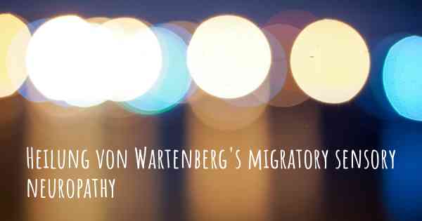 Heilung von Wartenberg's migratory sensory neuropathy