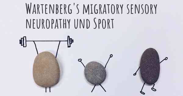 Wartenberg's migratory sensory neuropathy und Sport
