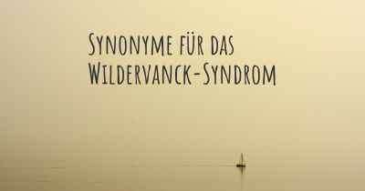 Synonyme für das Wildervanck-Syndrom