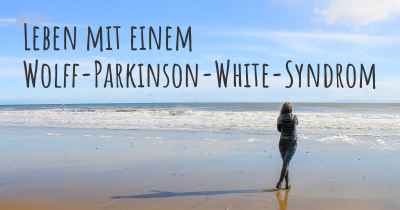 Leben mit einem Wolff-Parkinson-White-Syndrom
