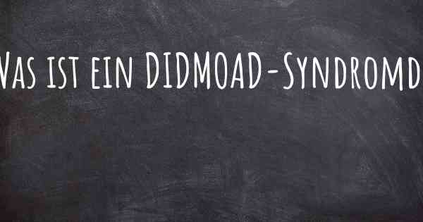 Was ist ein DIDMOAD-Syndromd?