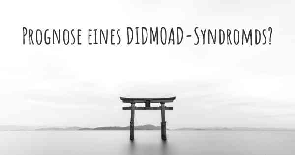 Prognose eines DIDMOAD-Syndromds?