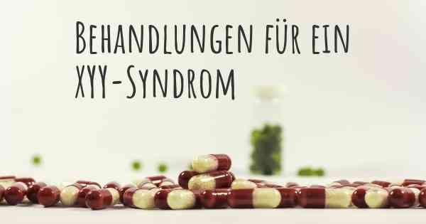 Behandlungen für ein XYY-Syndrom