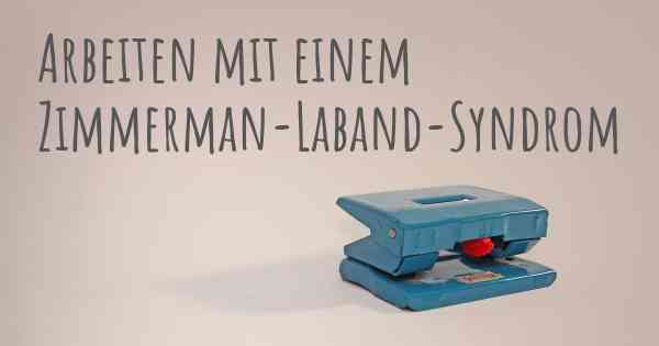 Arbeiten mit einem Zimmerman-Laband-Syndrom