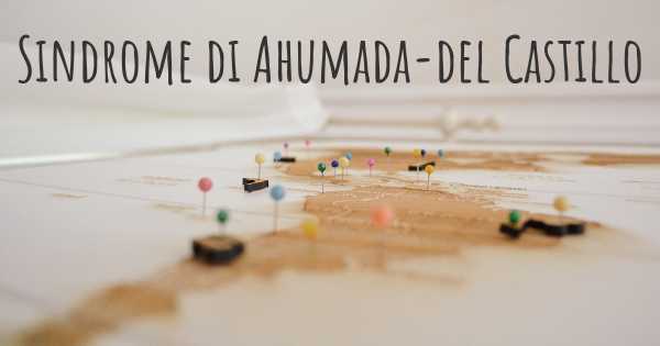 Sindrome di Ahumada-del Castillo