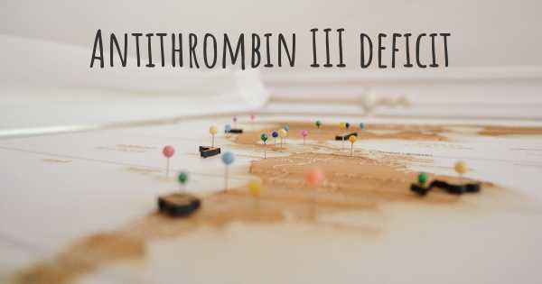 Antithrombin III deficit