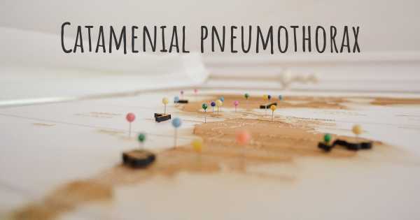 Catamenial pneumothorax