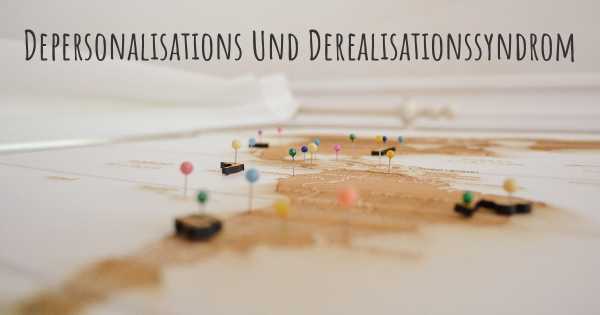 Depersonalisations Und Derealisationssyndrom