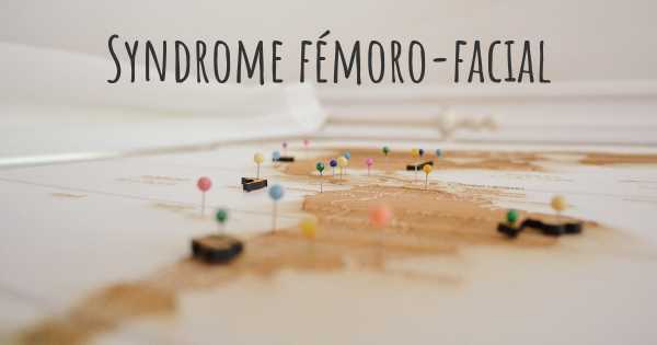 Syndrome fémoro-facial