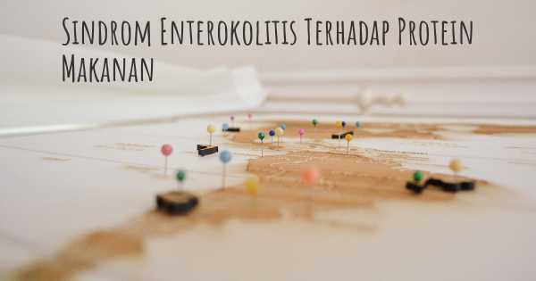 Sindrom Enterokolitis Terhadap Protein Makanan