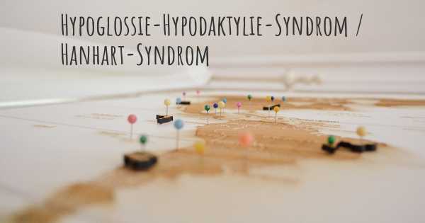 Hypoglossie-Hypodaktylie-Syndrom / Hanhart-Syndrom