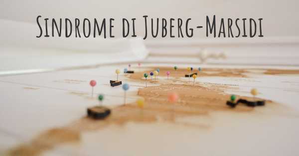 Sindrome di Juberg-Marsidi