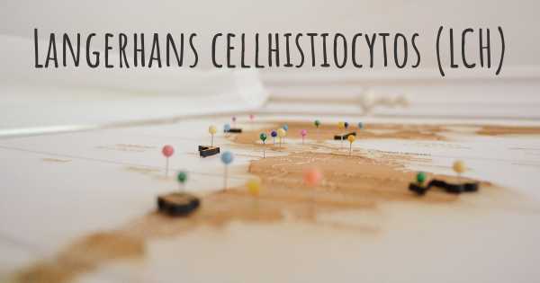 Langerhans cellhistiocytos (LCH)